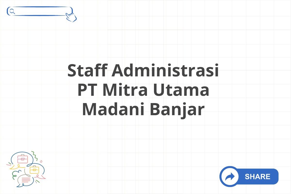 Staff Administrasi PT Mitra Utama Madani Banjar