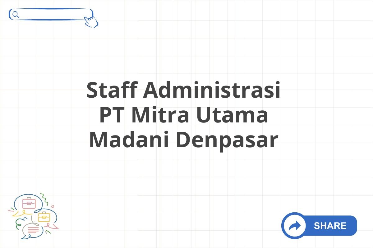 Staff Administrasi PT Mitra Utama Madani Denpasar