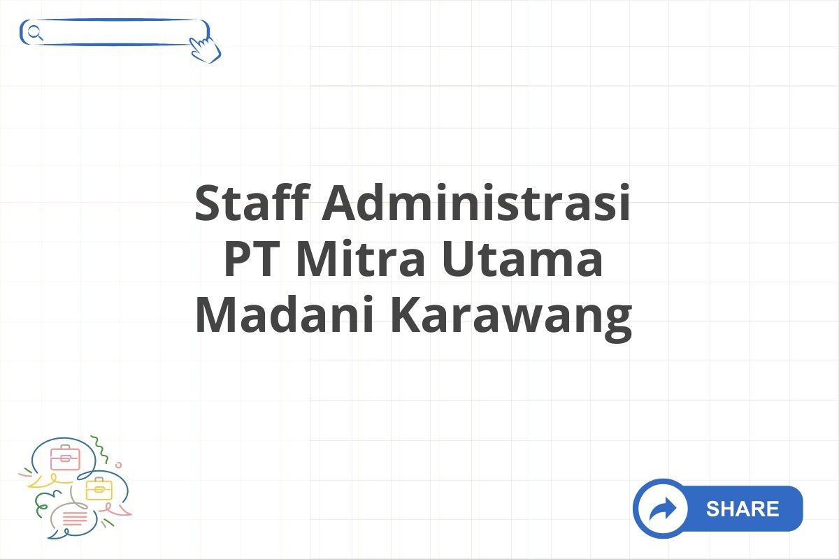 Staff Administrasi PT Mitra Utama Madani Karawang