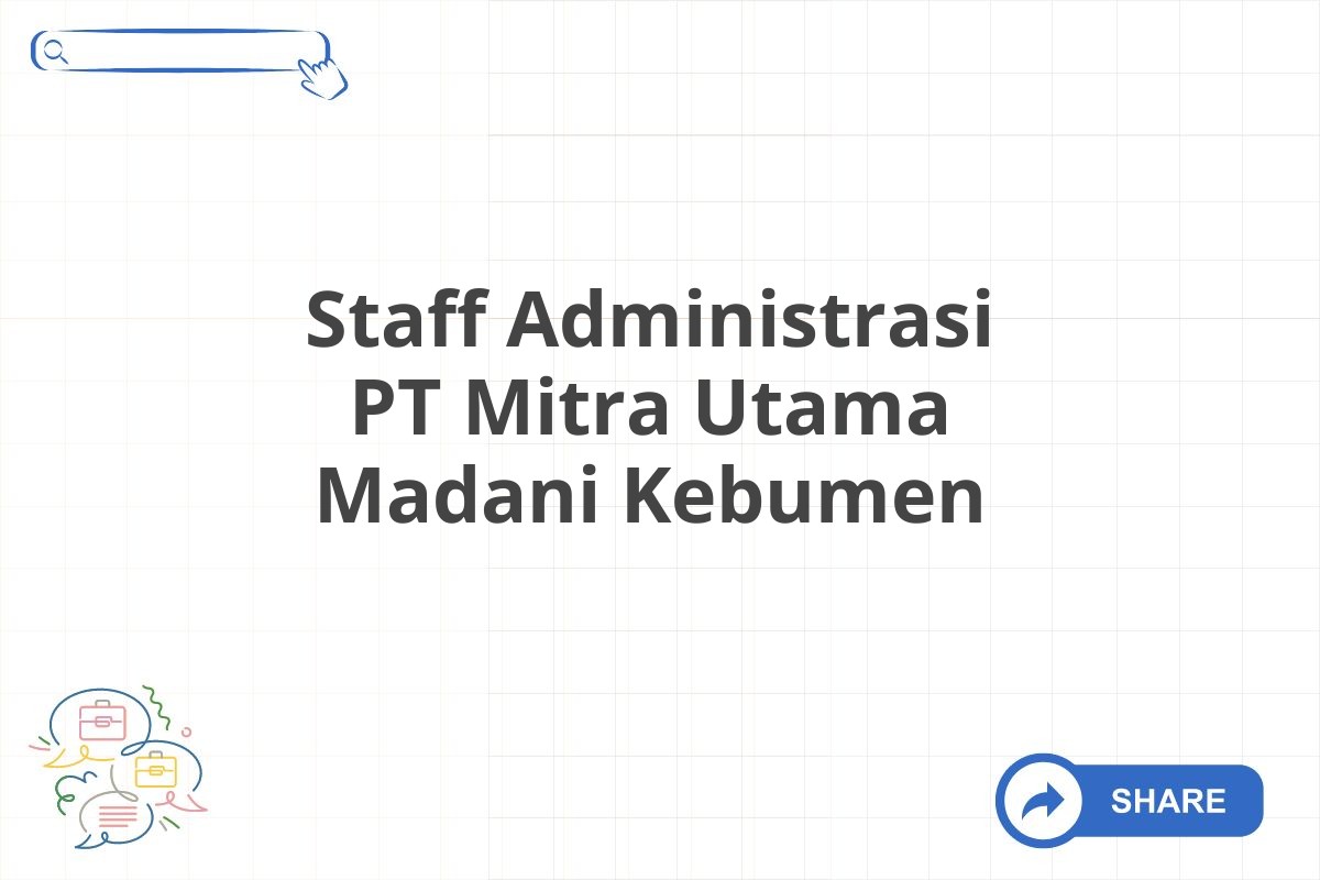 Staff Administrasi PT Mitra Utama Madani Kebumen