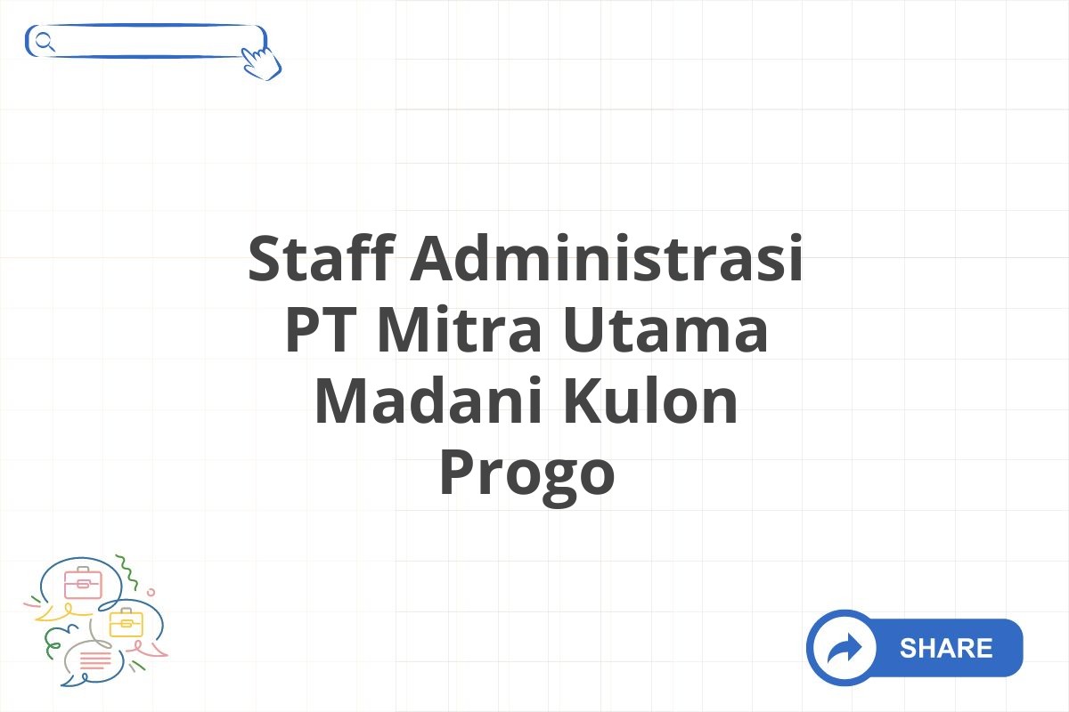 Staff Administrasi PT Mitra Utama Madani Kulon Progo