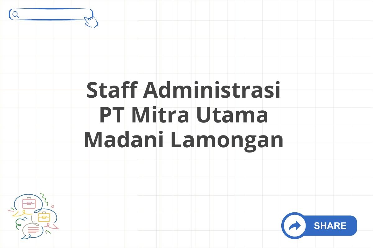 Staff Administrasi PT Mitra Utama Madani Lamongan