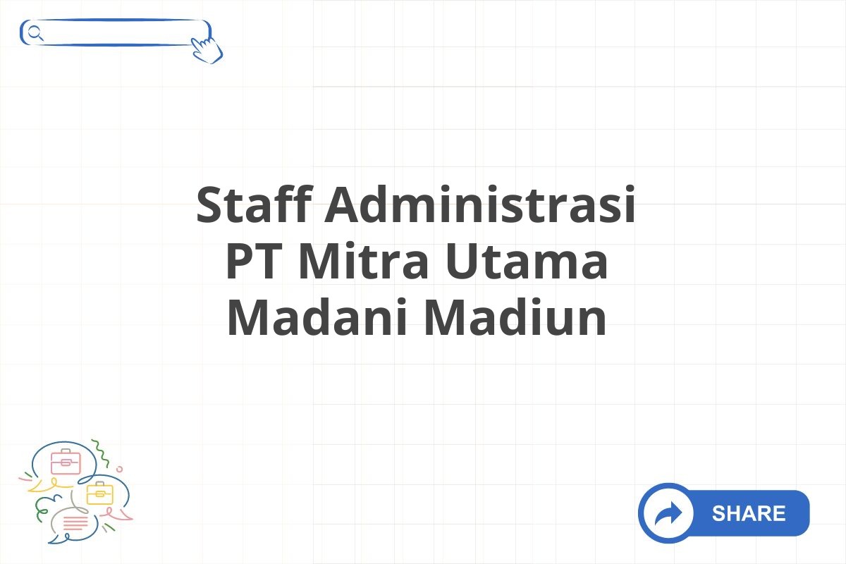 Staff Administrasi PT Mitra Utama Madani Madiun