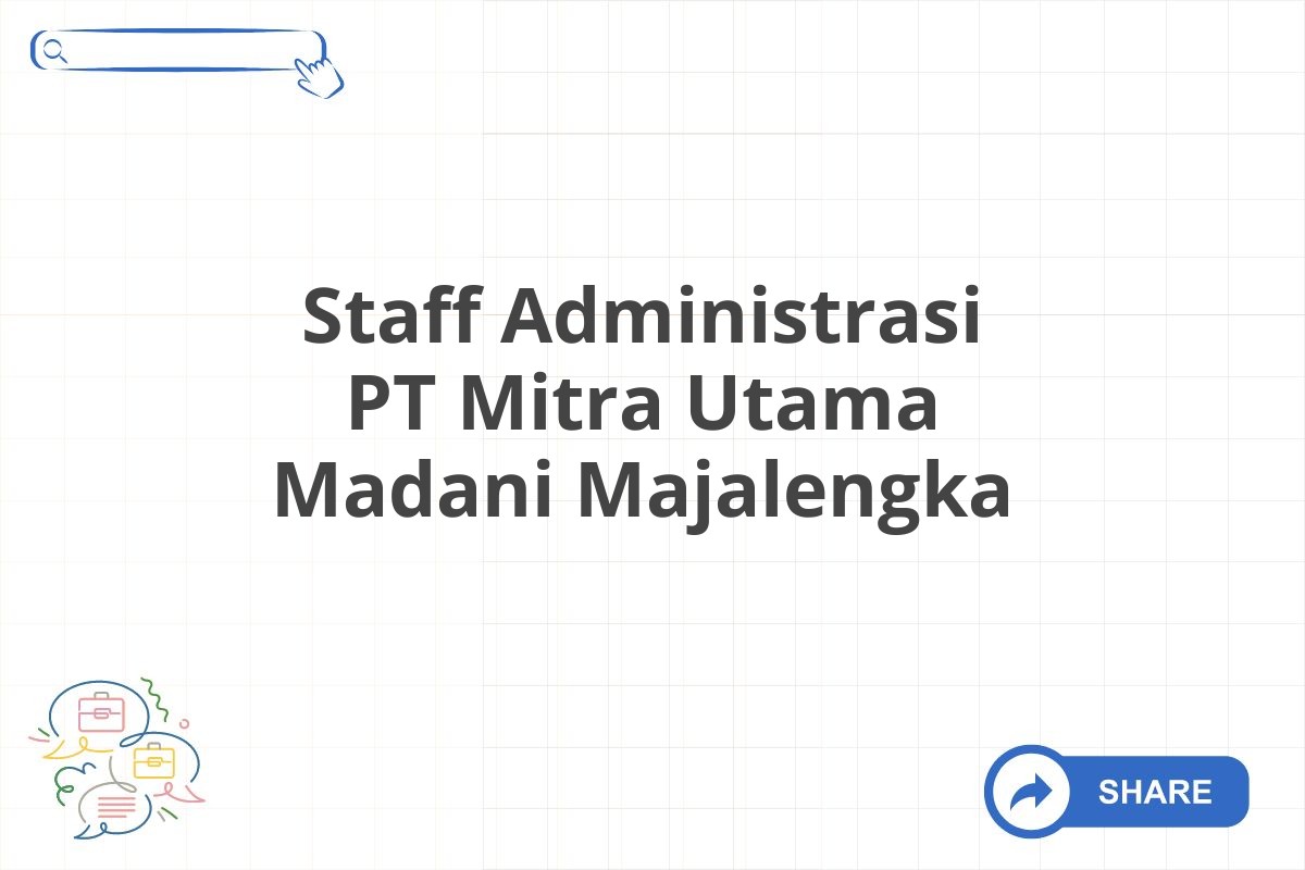 Staff Administrasi PT Mitra Utama Madani Majalengka