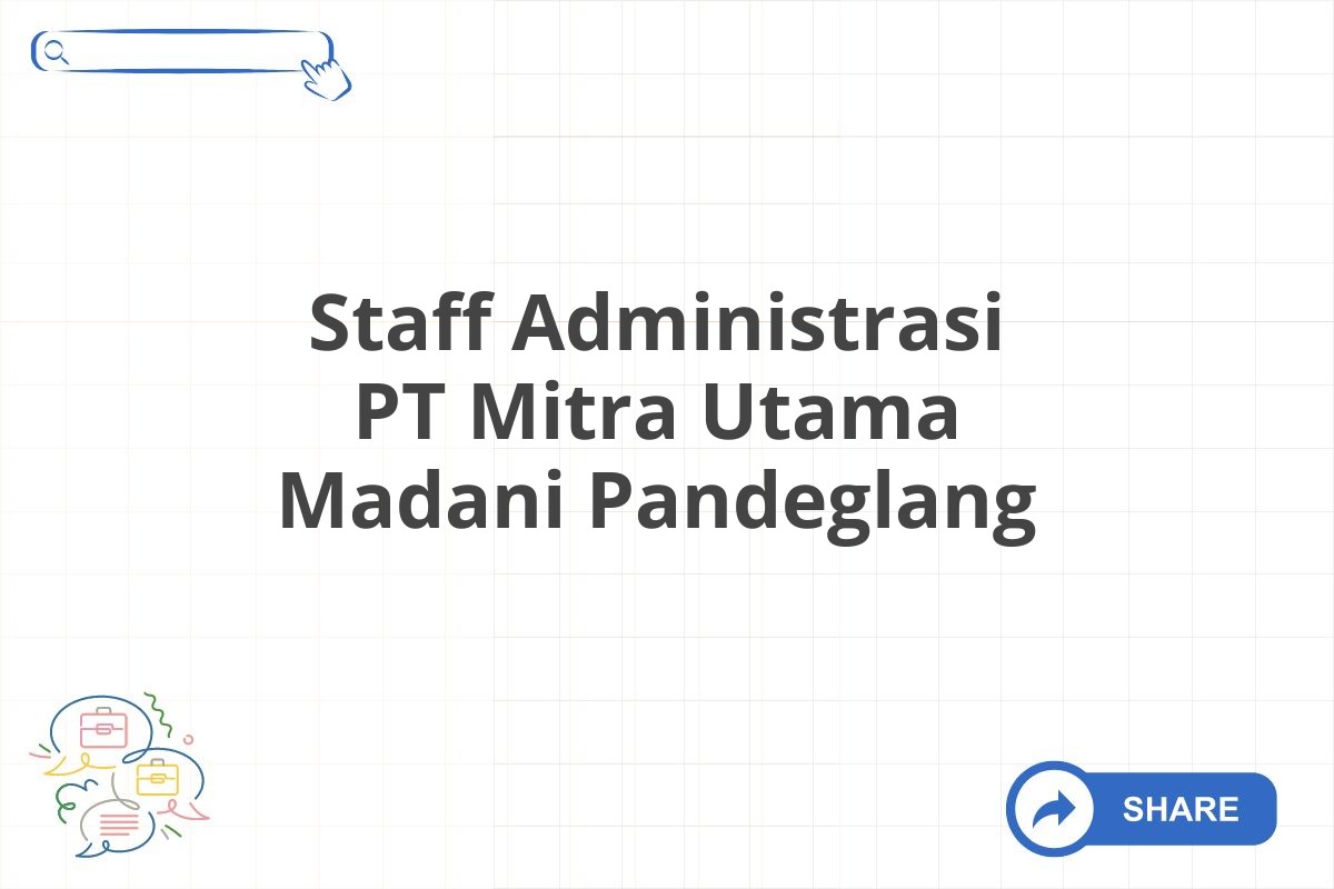Staff Administrasi PT Mitra Utama Madani Pandeglang