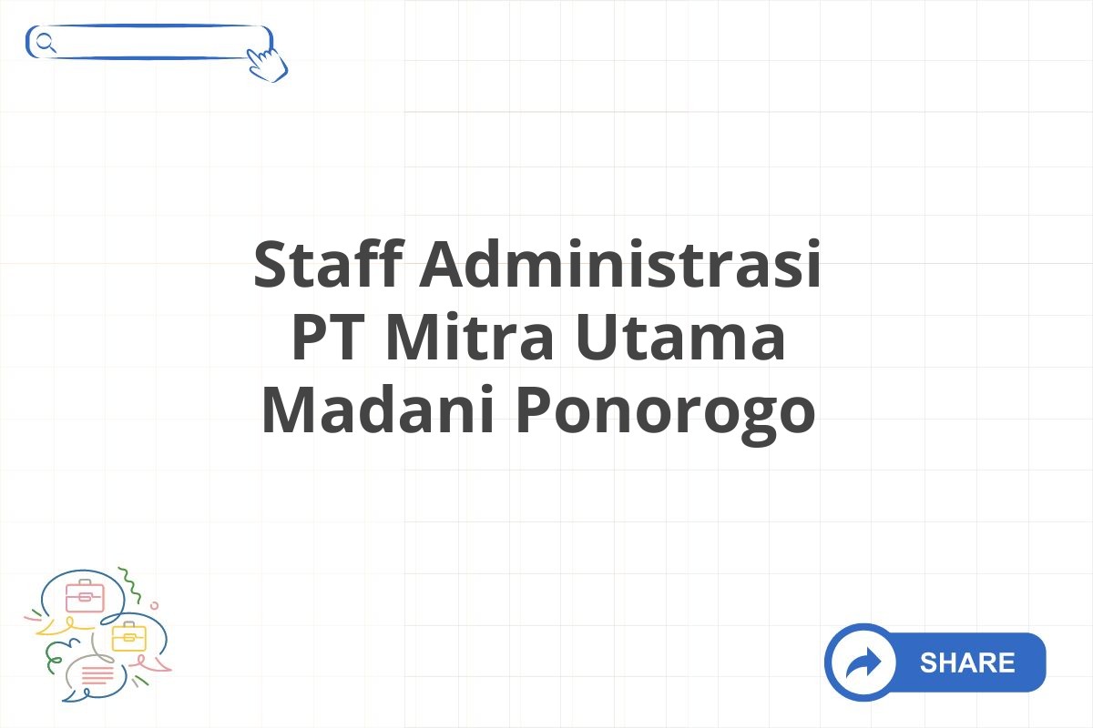 Staff Administrasi PT Mitra Utama Madani Ponorogo