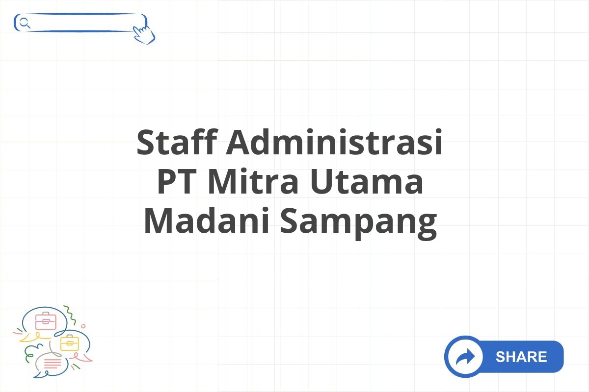 Staff Administrasi PT Mitra Utama Madani Sampang