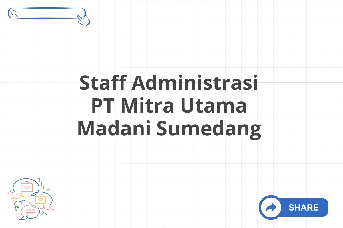 Staff Administrasi PT Mitra Utama Madani Sumedang