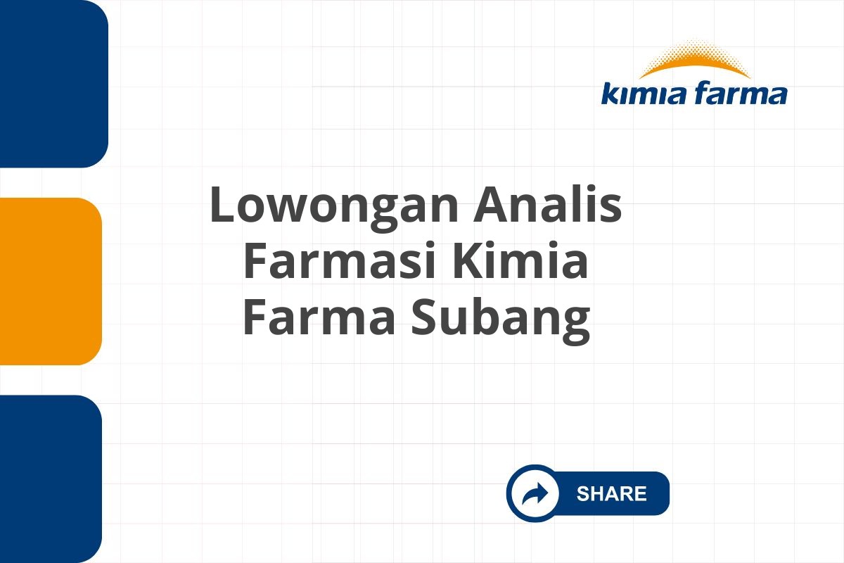 Lowongan Analis Farmasi Kimia Farma Subang