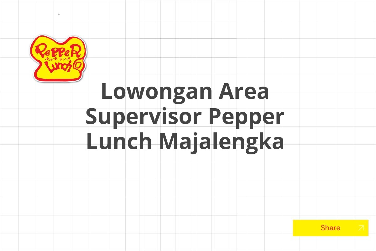 Lowongan Area Supervisor Pepper Lunch Majalengka