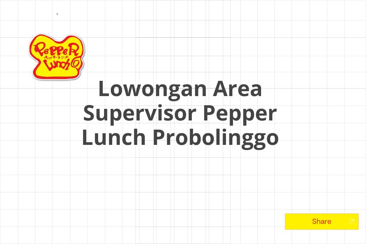 Lowongan Area Supervisor Pepper Lunch Probolinggo