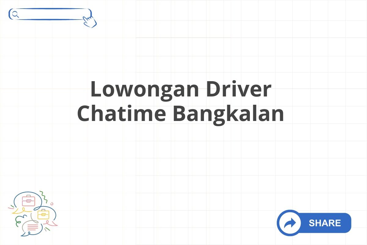 Lowongan Driver Chatime Bangkalan