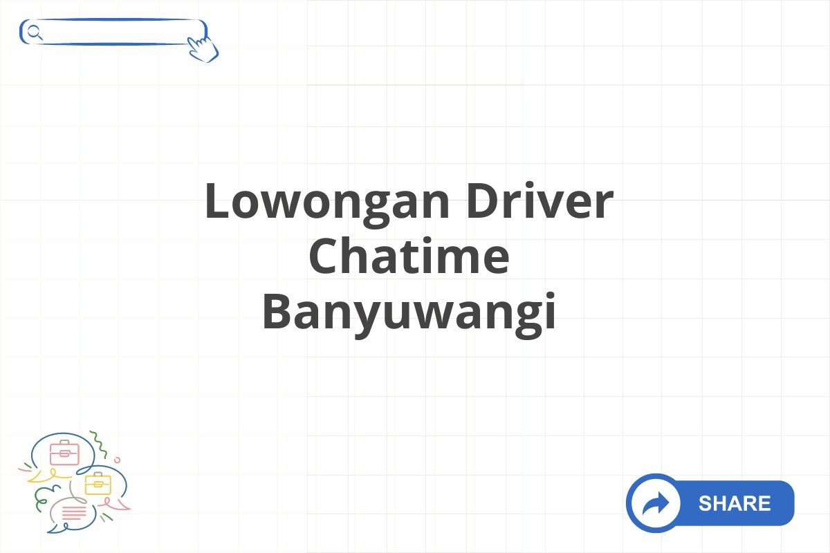 Lowongan Driver Chatime Banyuwangi