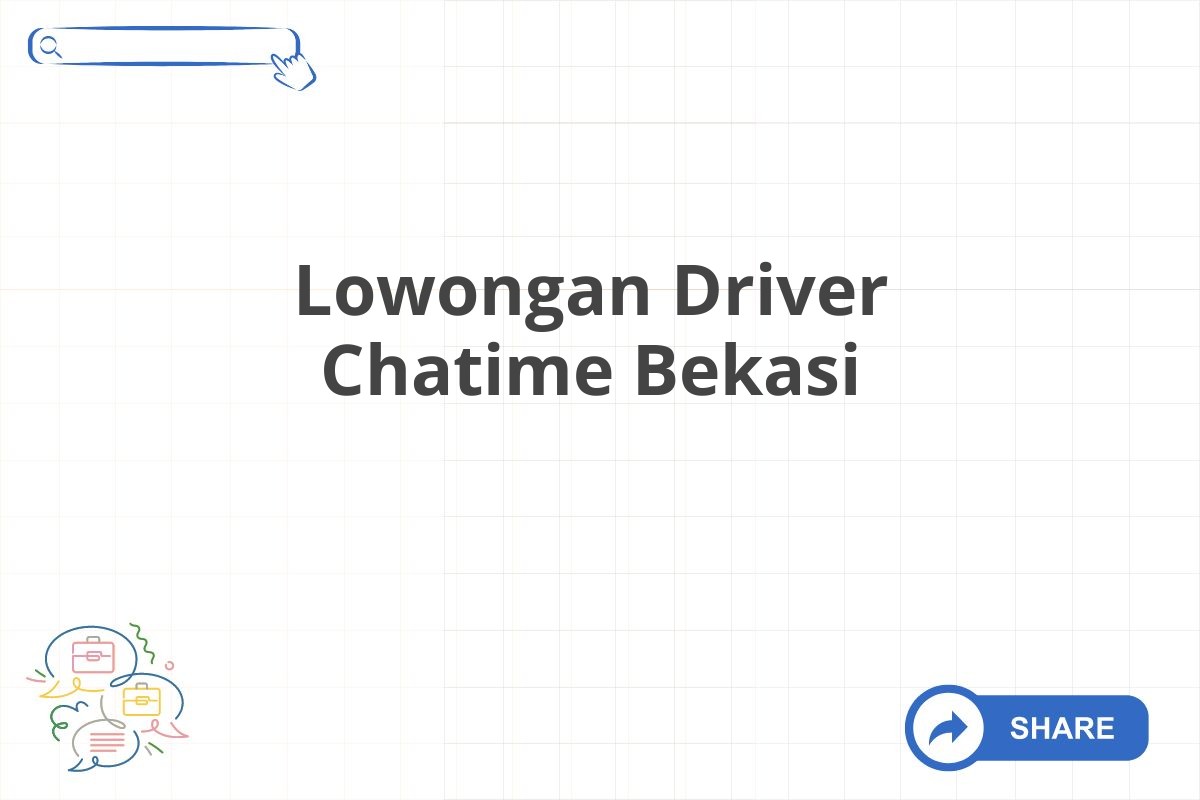 Lowongan Driver Chatime Bekasi