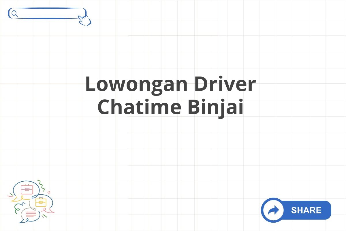 Lowongan Driver Chatime Binjai