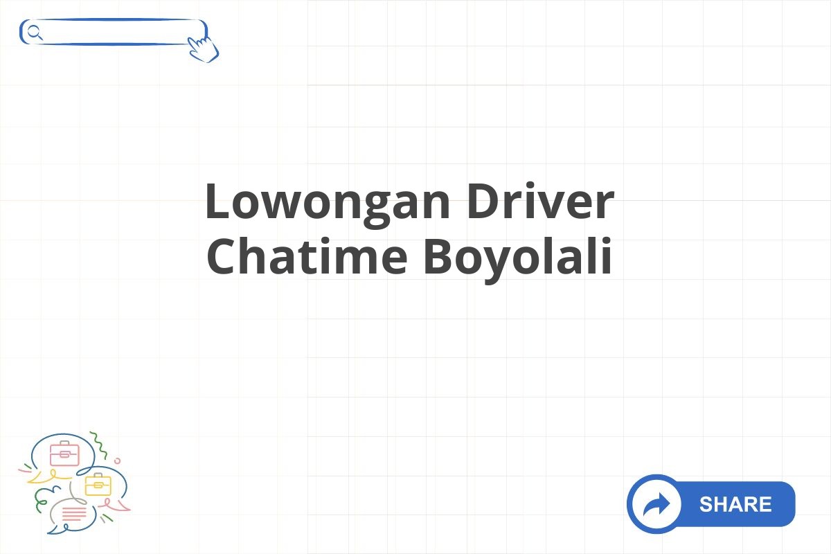 Lowongan Driver Chatime Boyolali