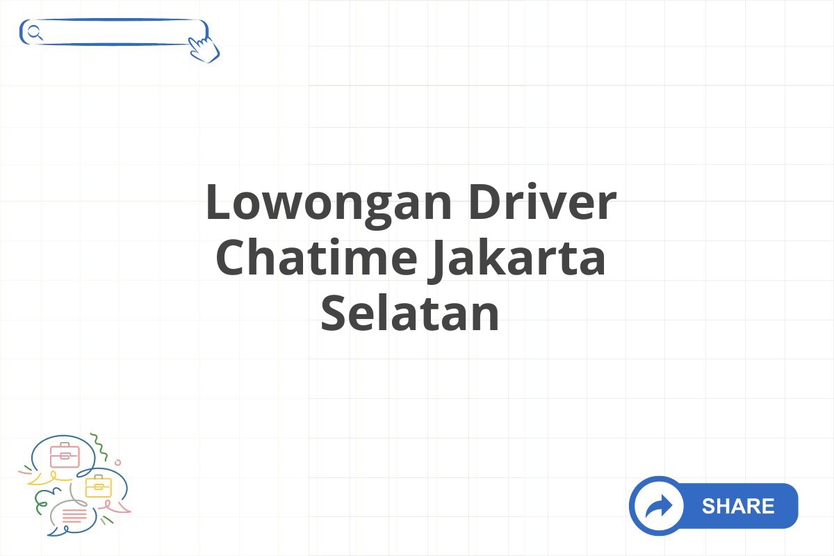 Lowongan Driver Chatime Jakarta Selatan