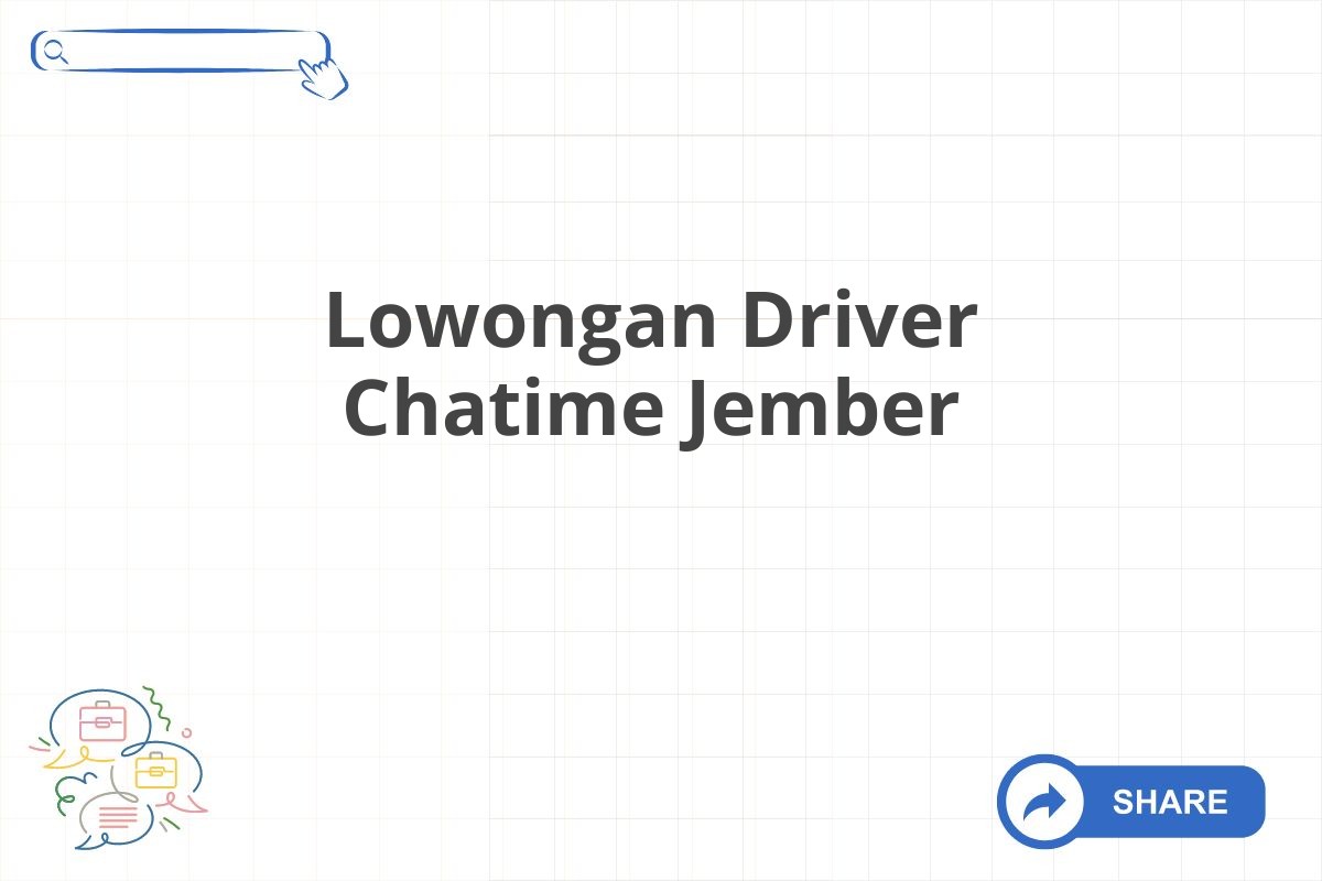 Lowongan Driver Chatime Jember