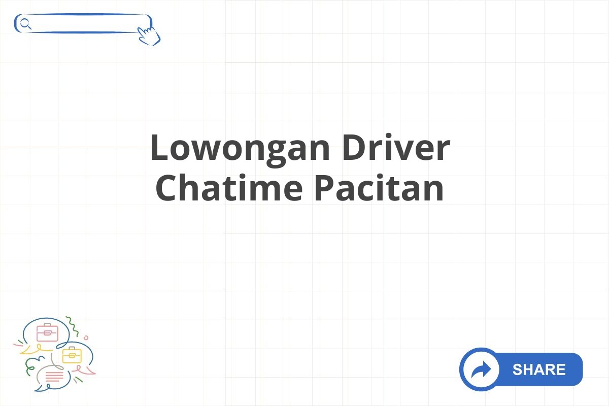 Lowongan Driver Chatime Pacitan