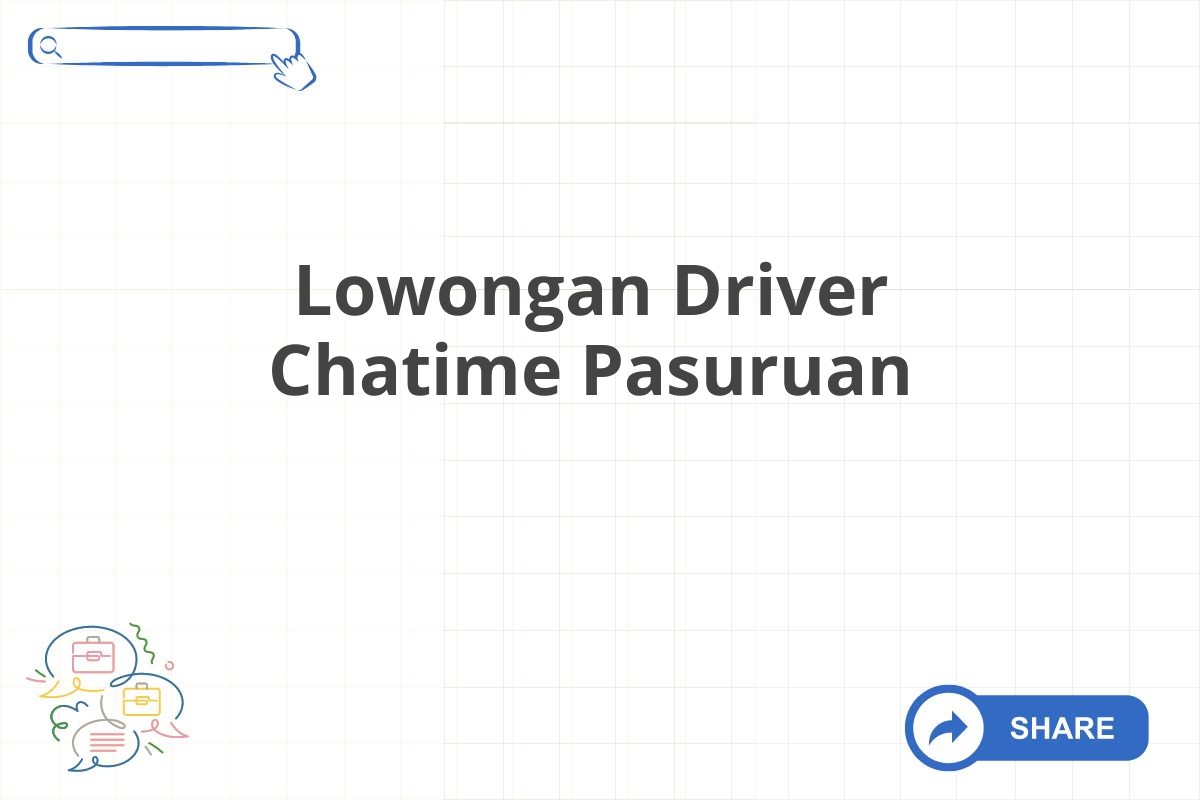 Lowongan Driver Chatime Pasuruan