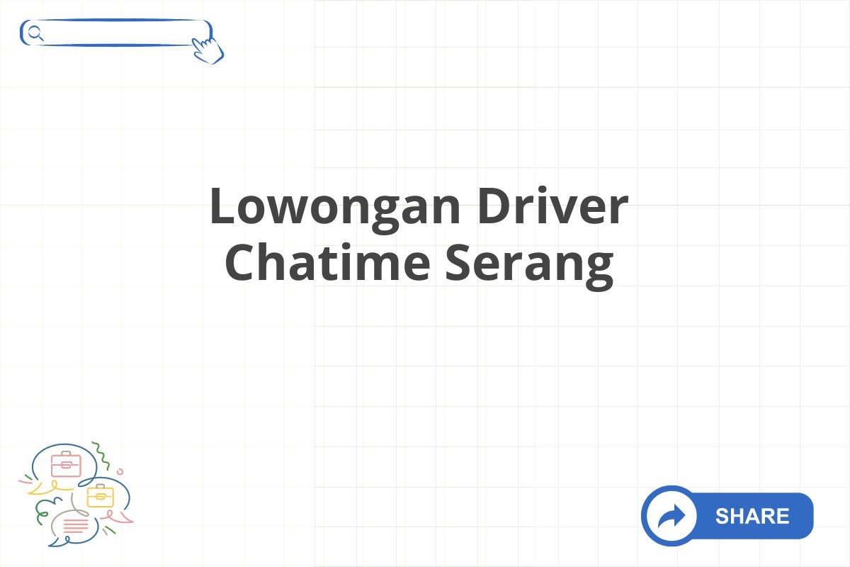 Lowongan Driver Chatime Serang