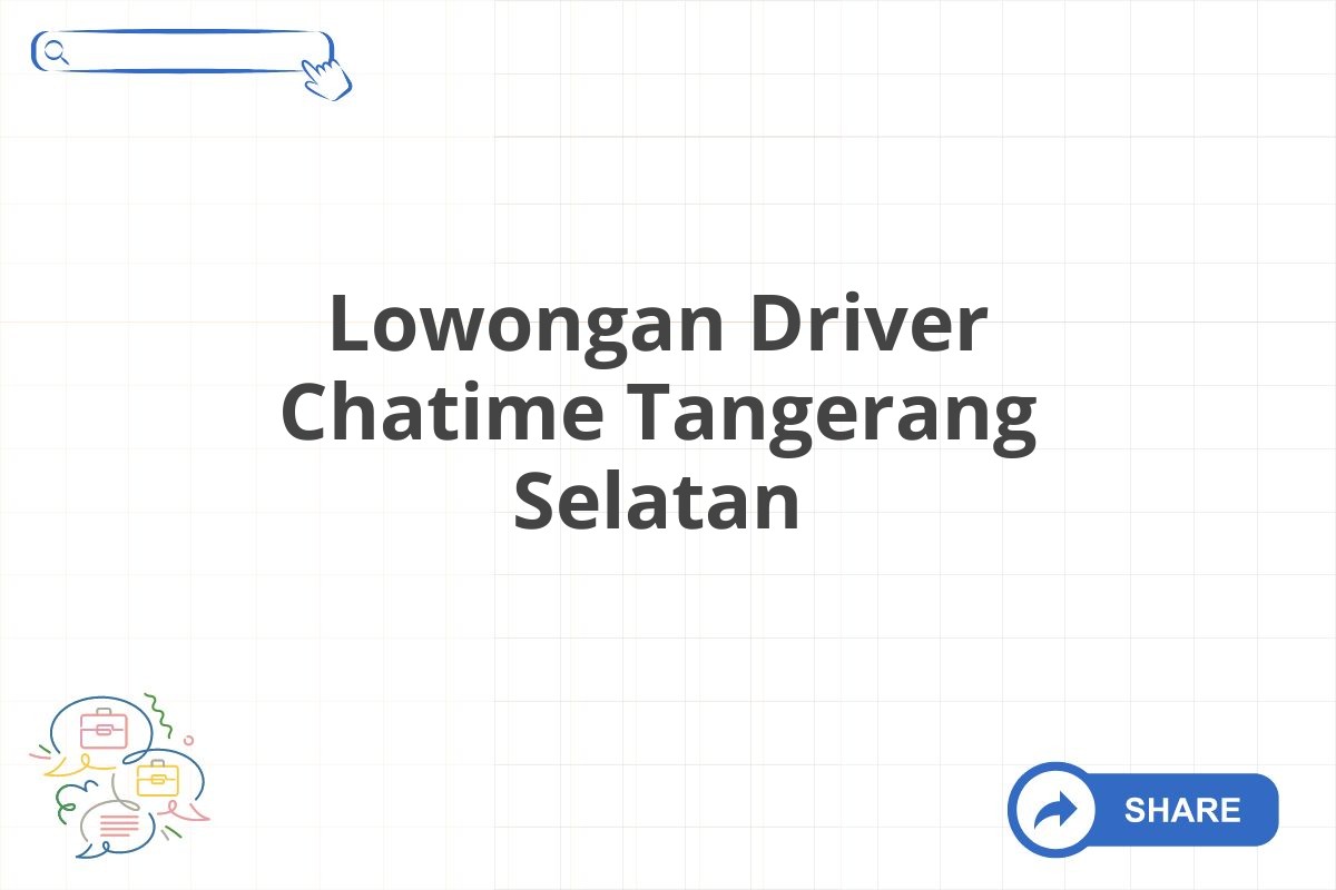 Lowongan Driver Chatime Tangerang Selatan