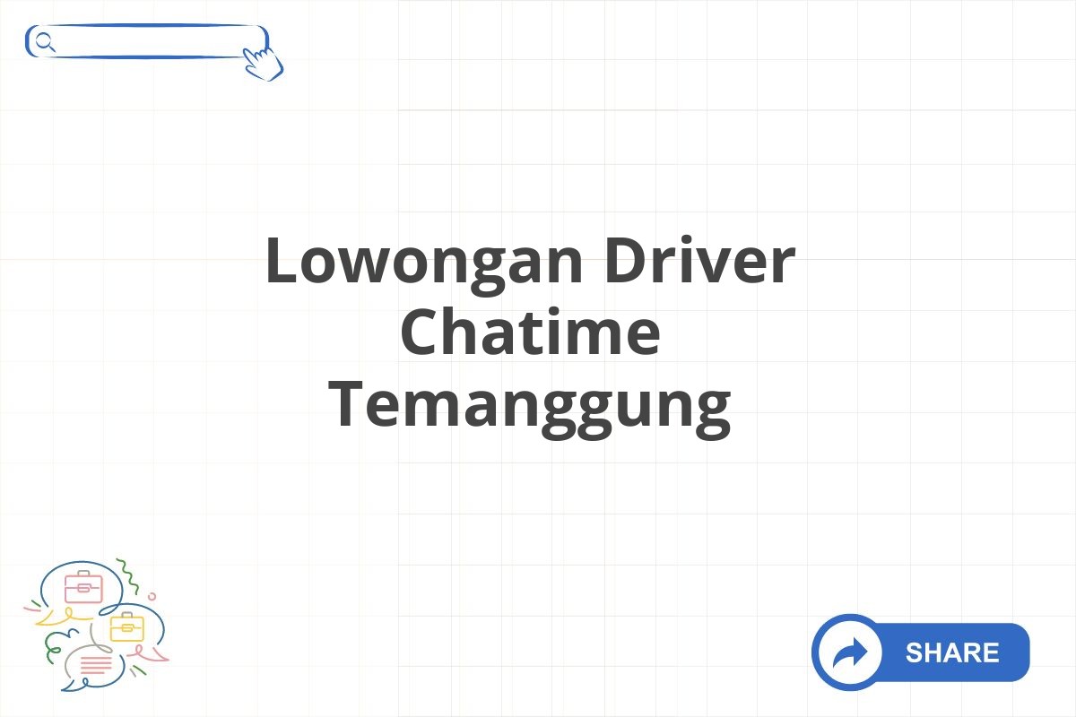 Lowongan Driver Chatime Temanggung