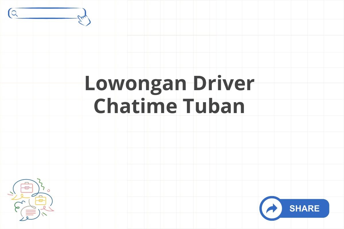 Lowongan Driver Chatime Tuban