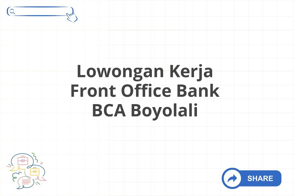 Lowongan Kerja Front Office Bank BCA Boyolali