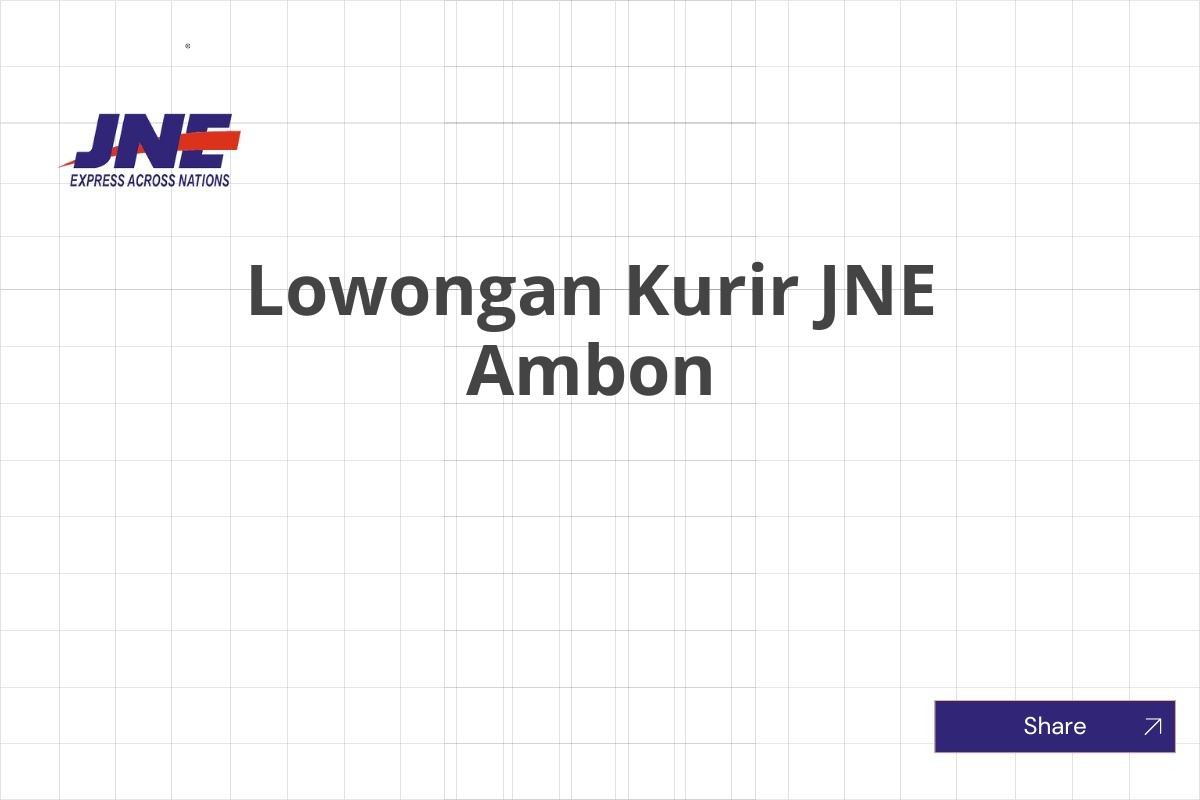 Lowongan Kurir JNE Ambon