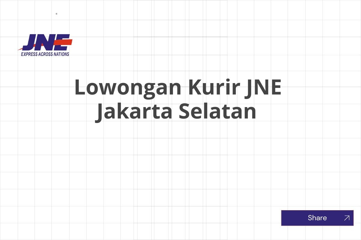 Lowongan Kurir JNE Jakarta Selatan