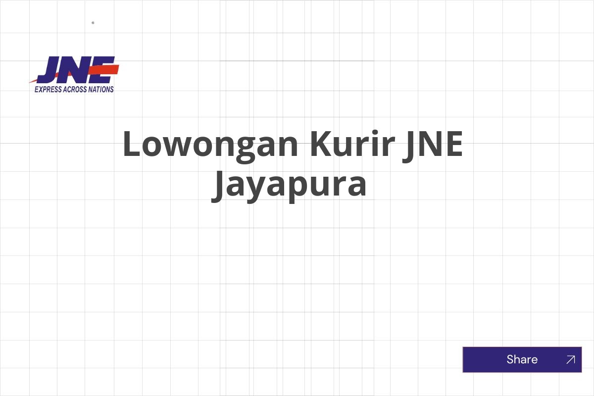 Lowongan Kurir JNE Jayapura