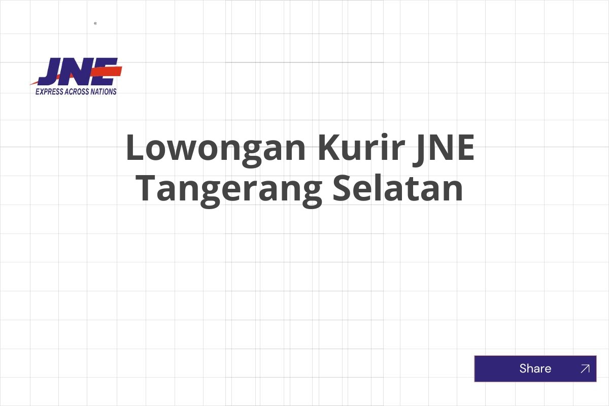 Lowongan Kurir JNE Tangerang Selatan