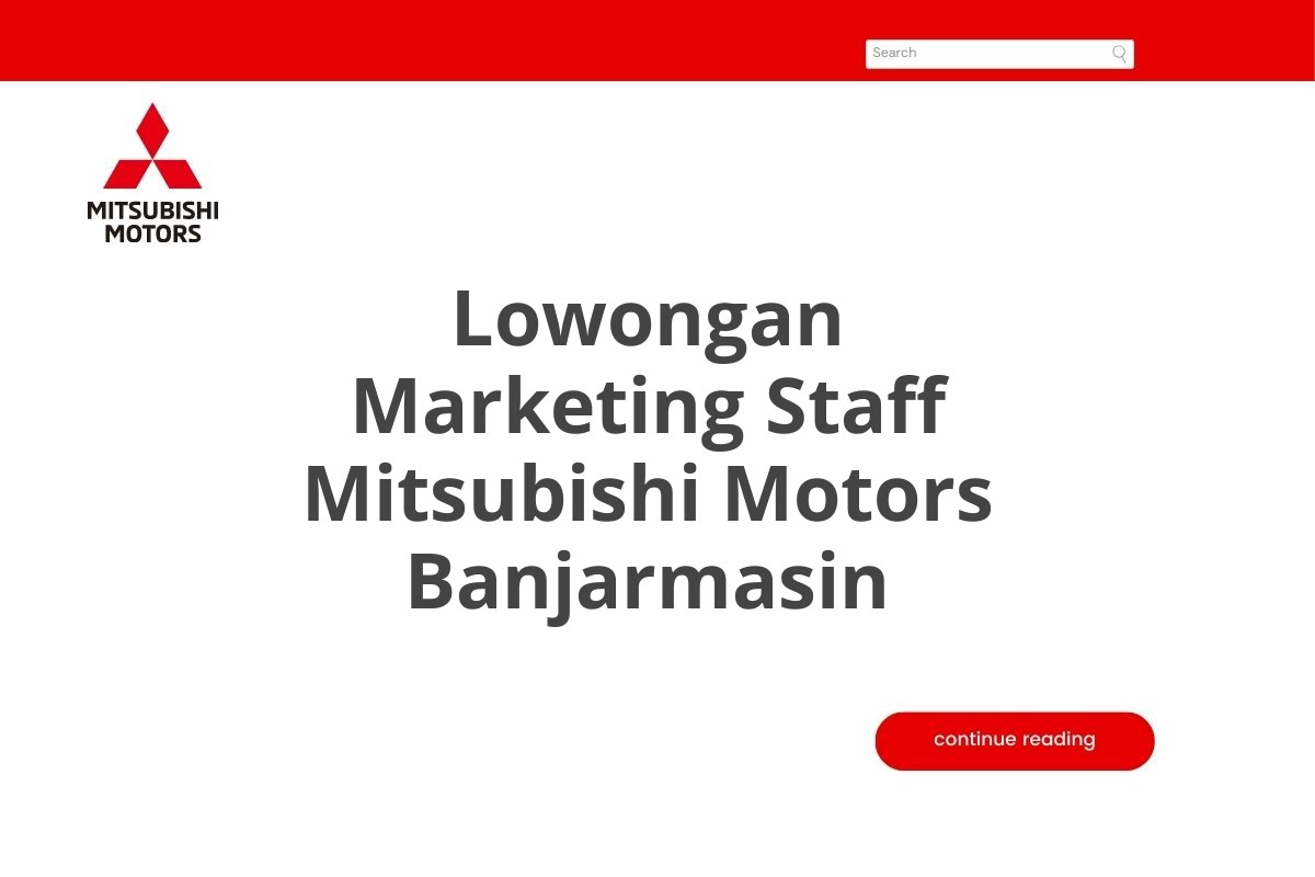 Lowongan Marketing Staff Mitsubishi Motors Banjarmasin