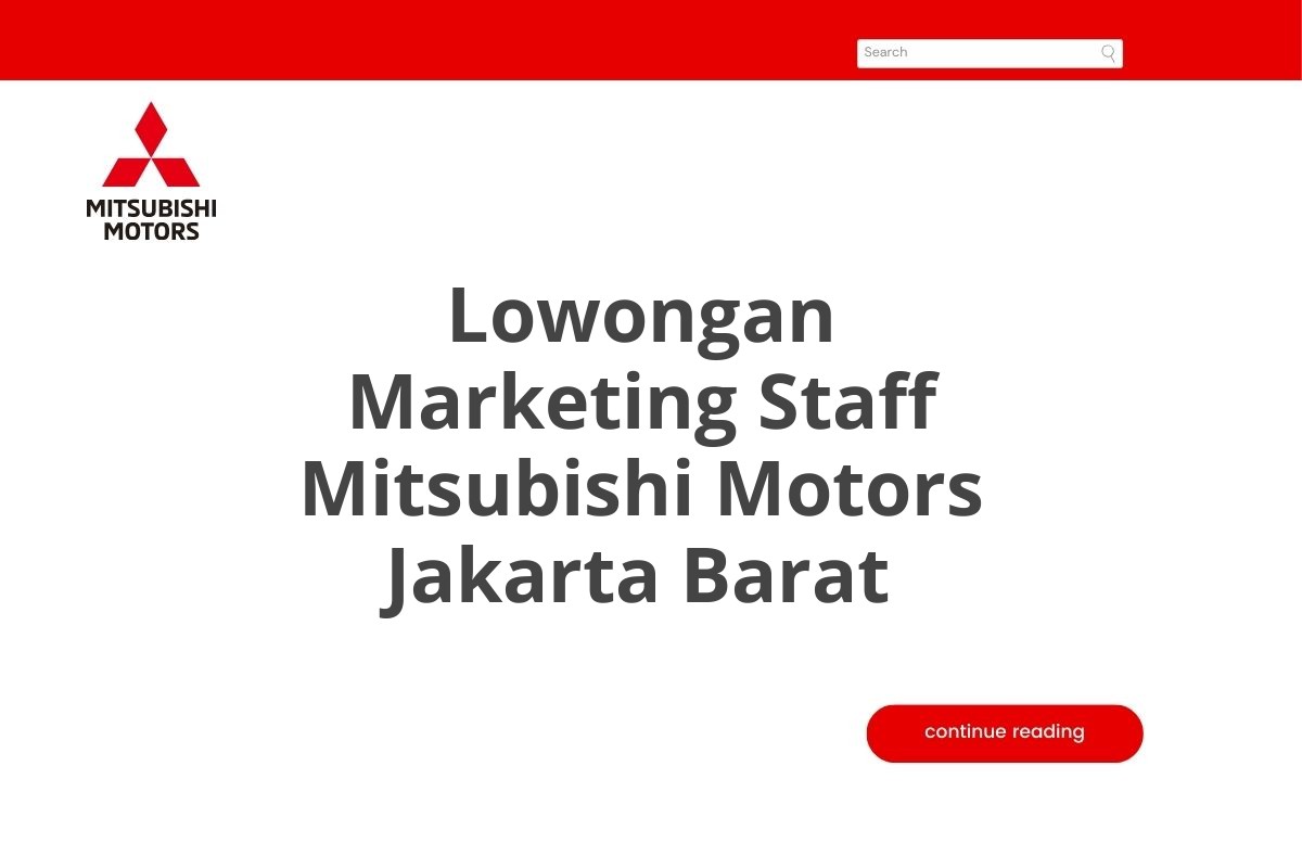 Lowongan Marketing Staff Mitsubishi Motors Jakarta Barat