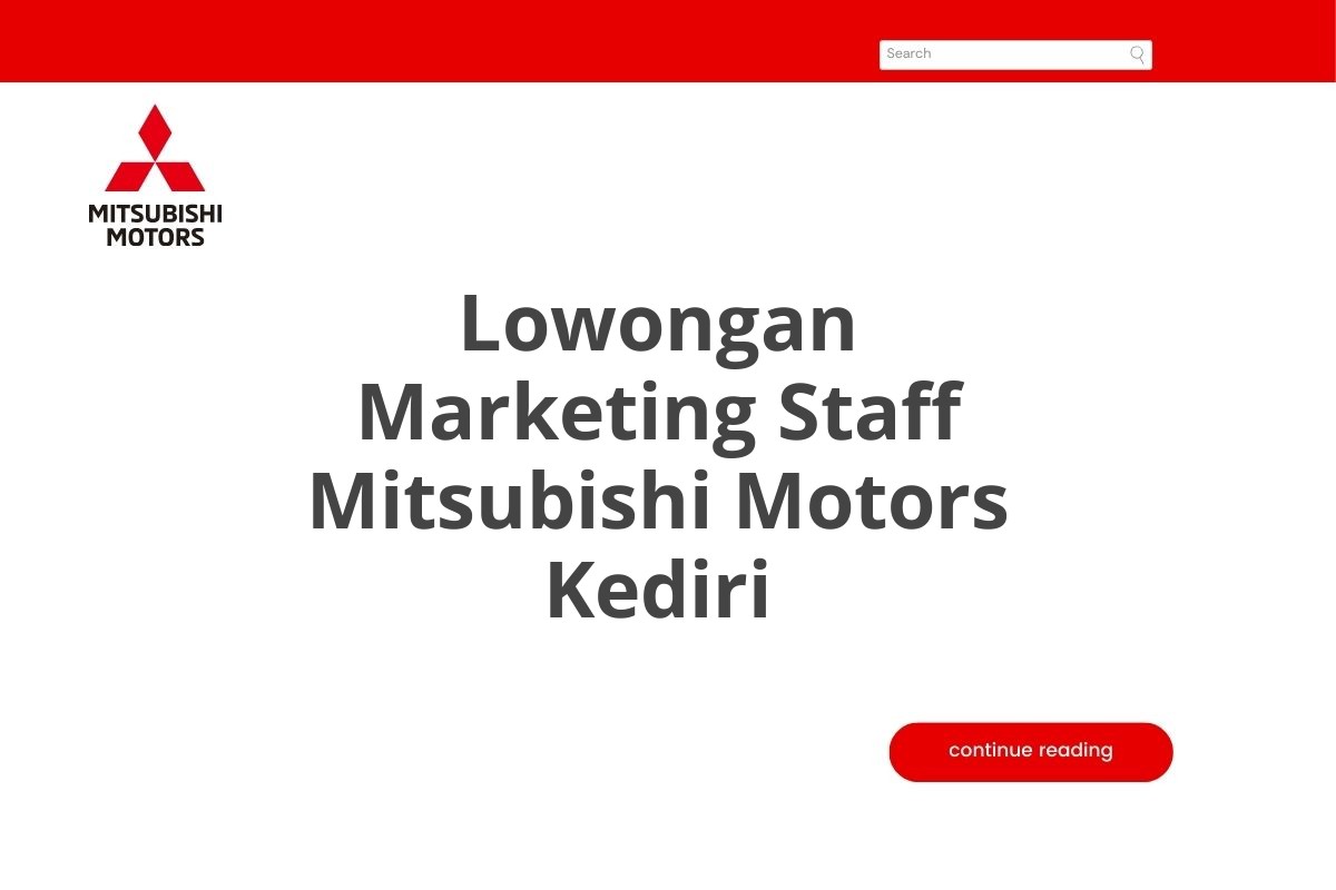 Lowongan Marketing Staff Mitsubishi Motors Kediri
