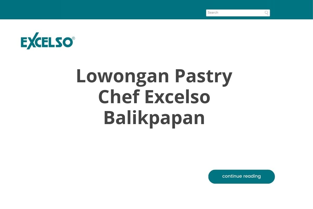 Lowongan Pastry Chef Excelso Balikpapan