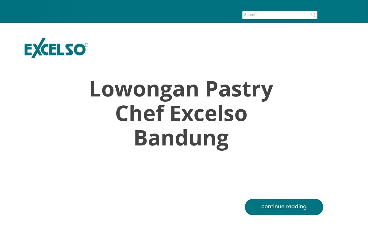 Lowongan Pastry Chef Excelso Bandung