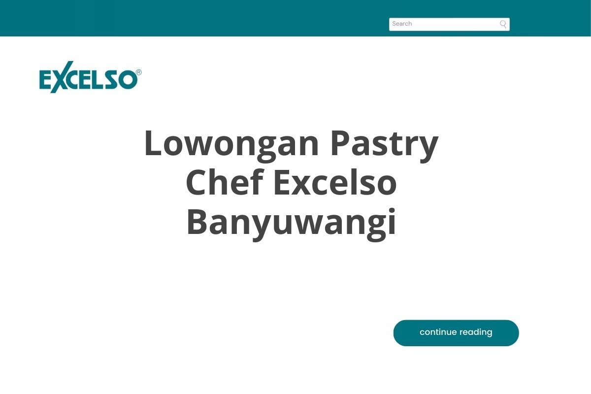 Lowongan Pastry Chef Excelso Banyuwangi