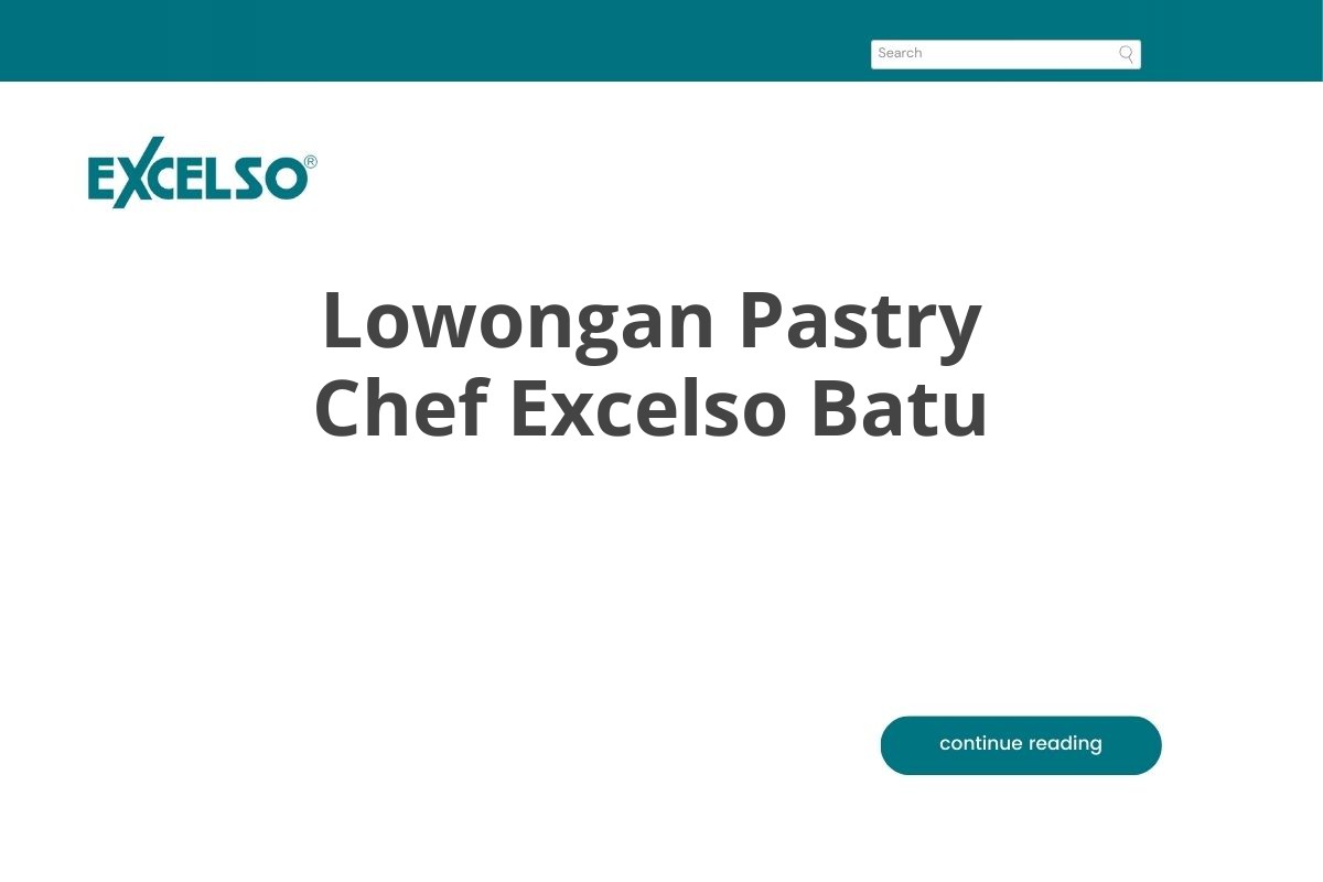 Lowongan Pastry Chef Excelso Batu