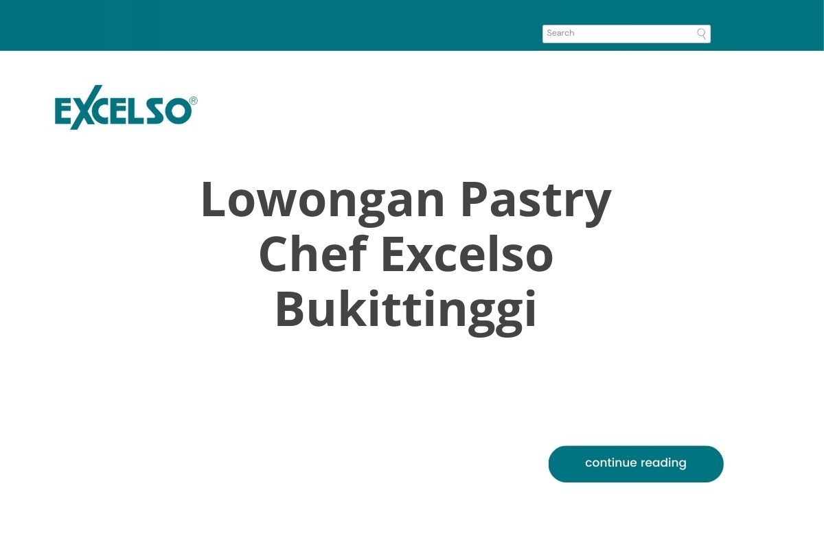 Lowongan Pastry Chef Excelso Bukittinggi