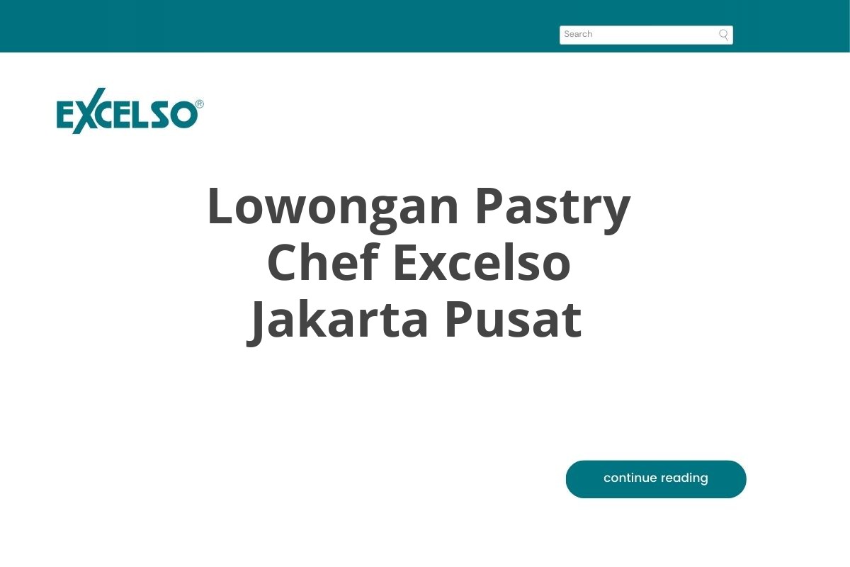 Lowongan Pastry Chef Excelso Jakarta Pusat