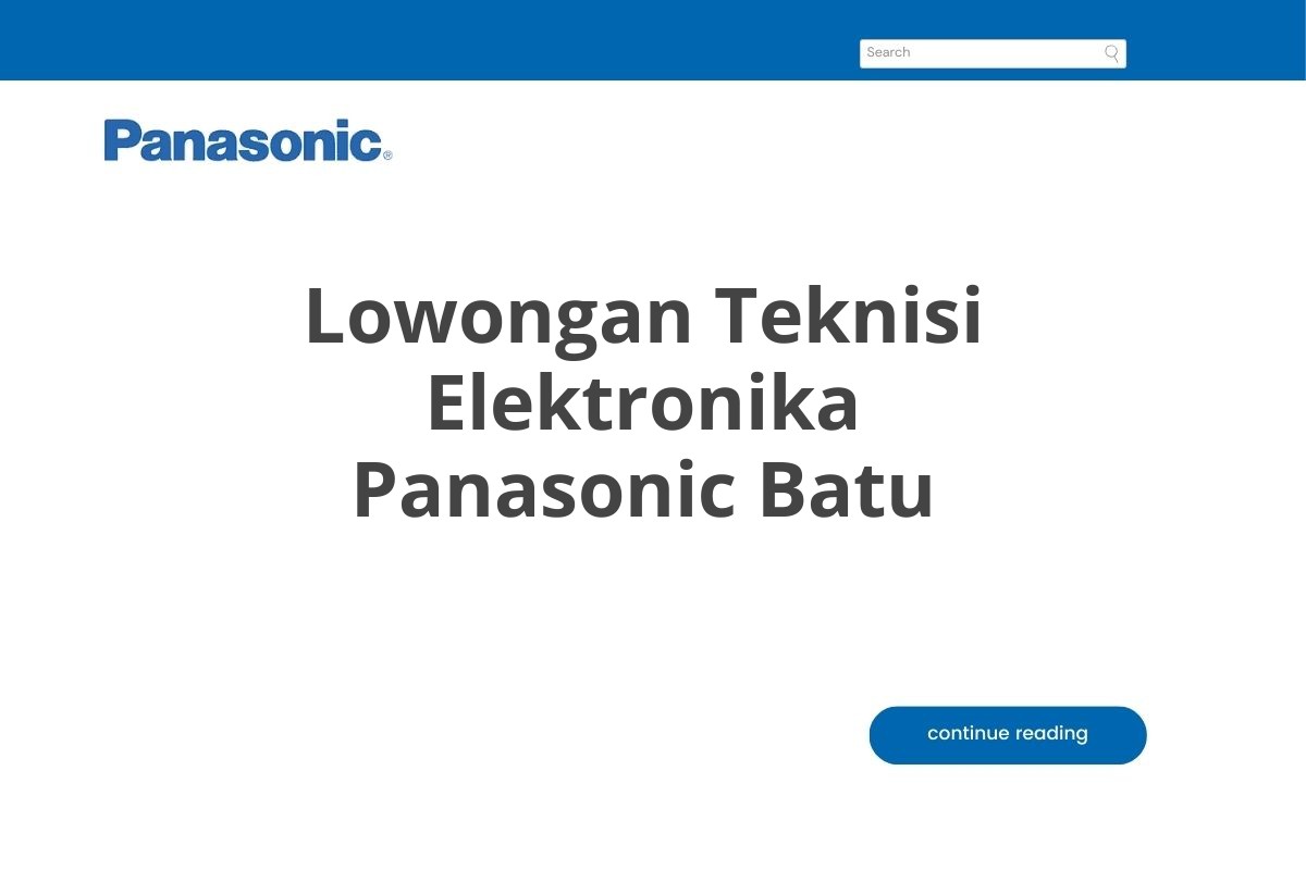 Lowongan Teknisi Elektronika Panasonic Batu