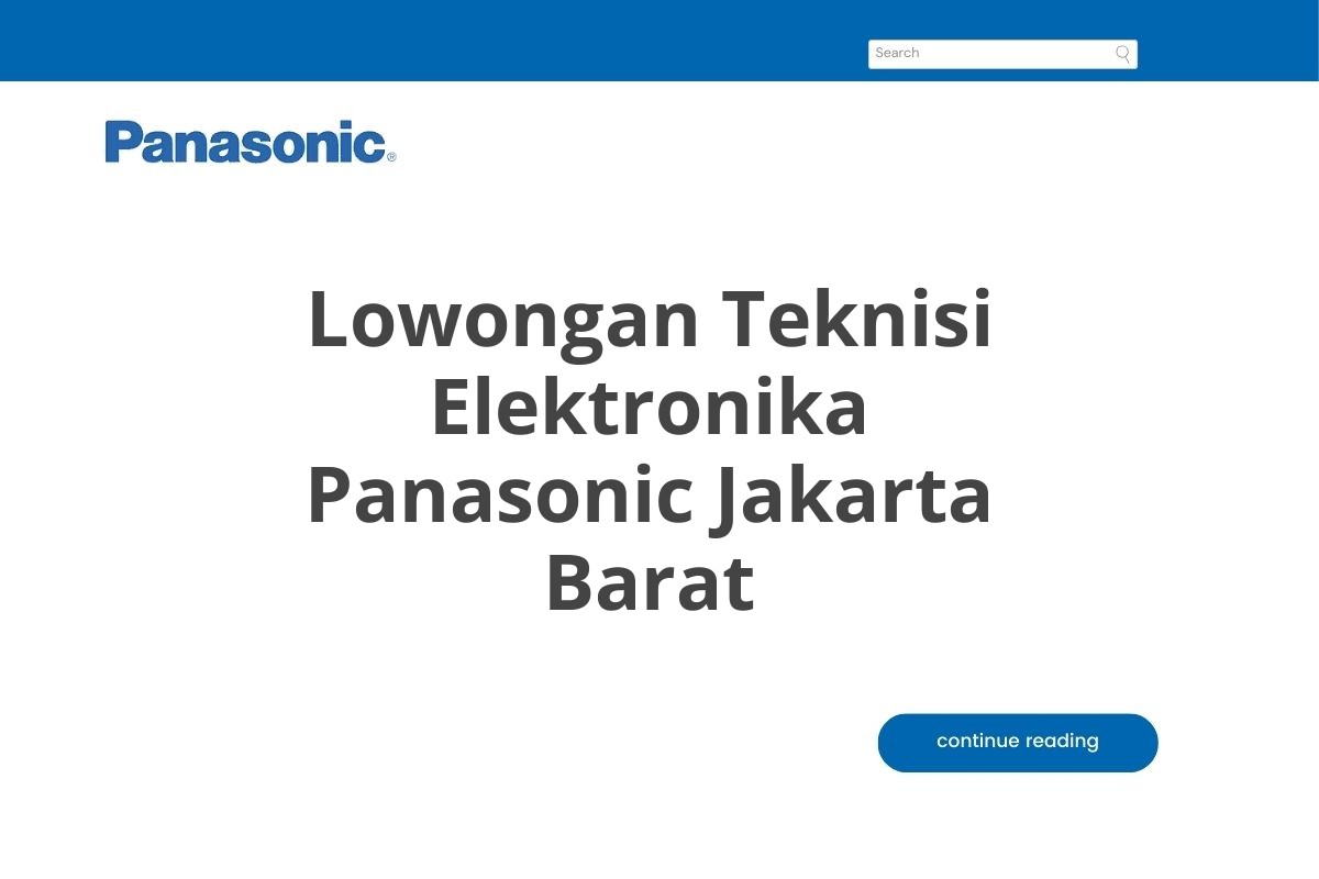 Lowongan Teknisi Elektronika Panasonic Jakarta Barat