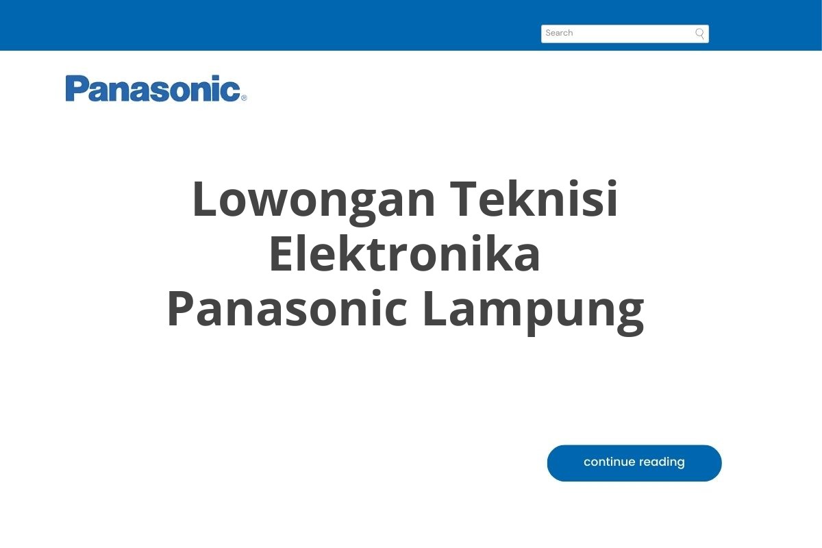 Lowongan Teknisi Elektronika Panasonic Lampung