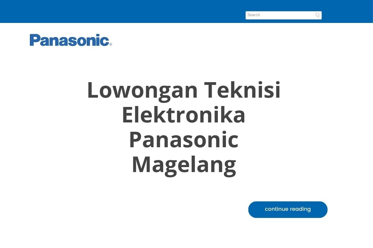 Lowongan Teknisi Elektronika Panasonic Magelang