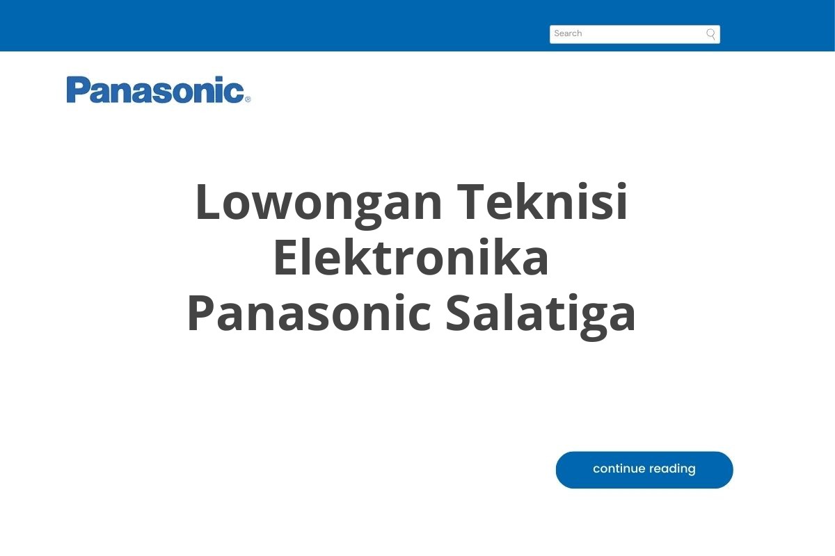 Lowongan Teknisi Elektronika Panasonic Salatiga