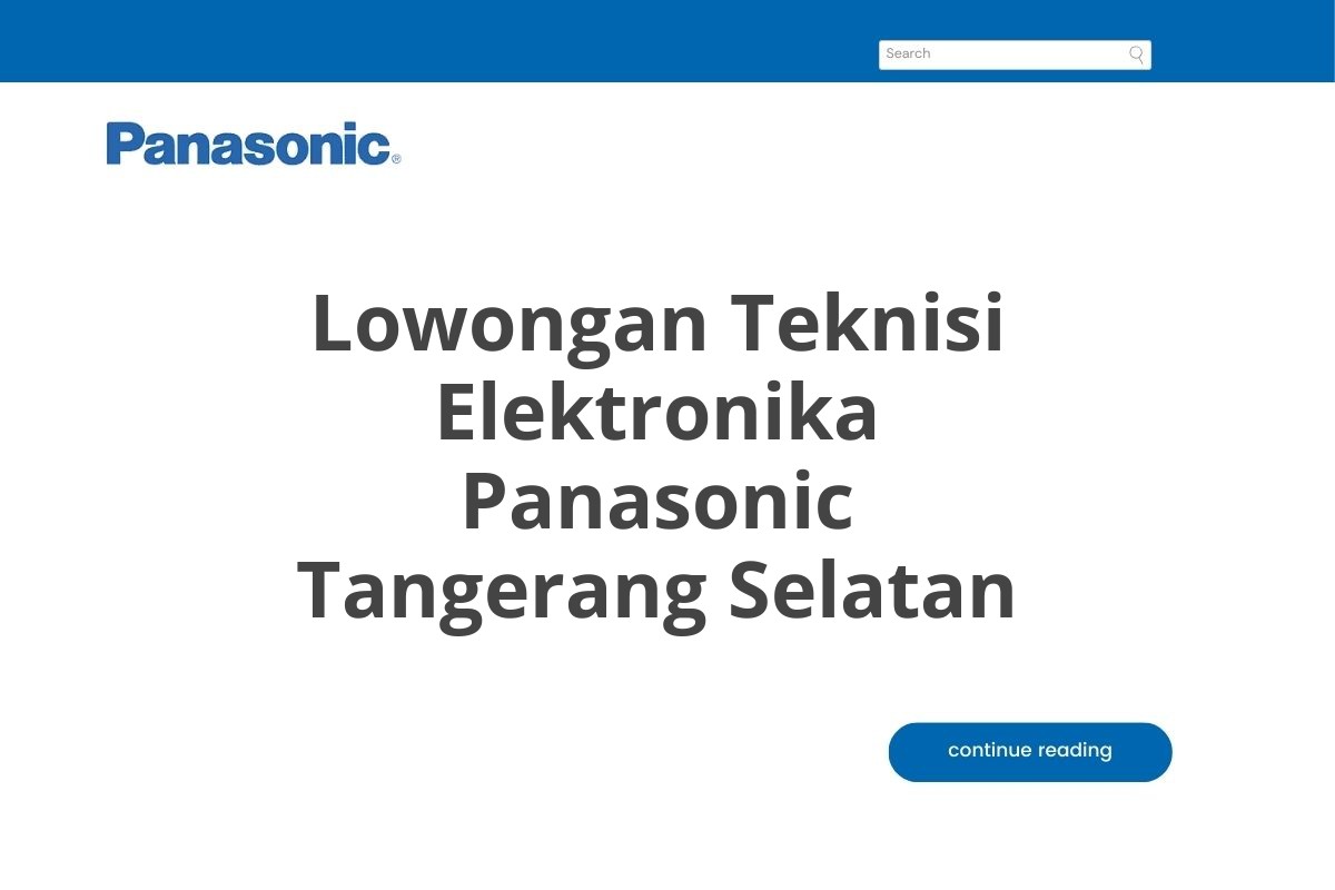 Lowongan Teknisi Elektronika Panasonic Tangerang Selatan