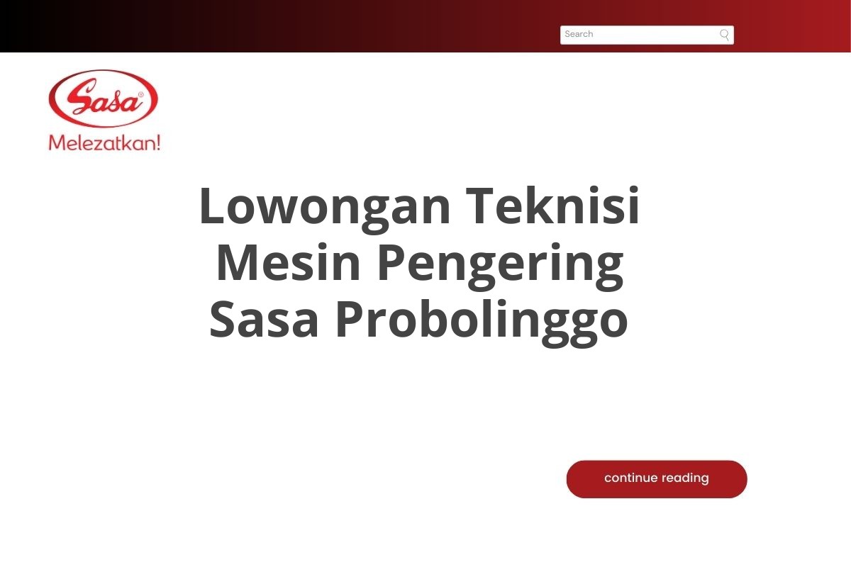 Lowongan Teknisi Mesin Pengering Sasa Probolinggo